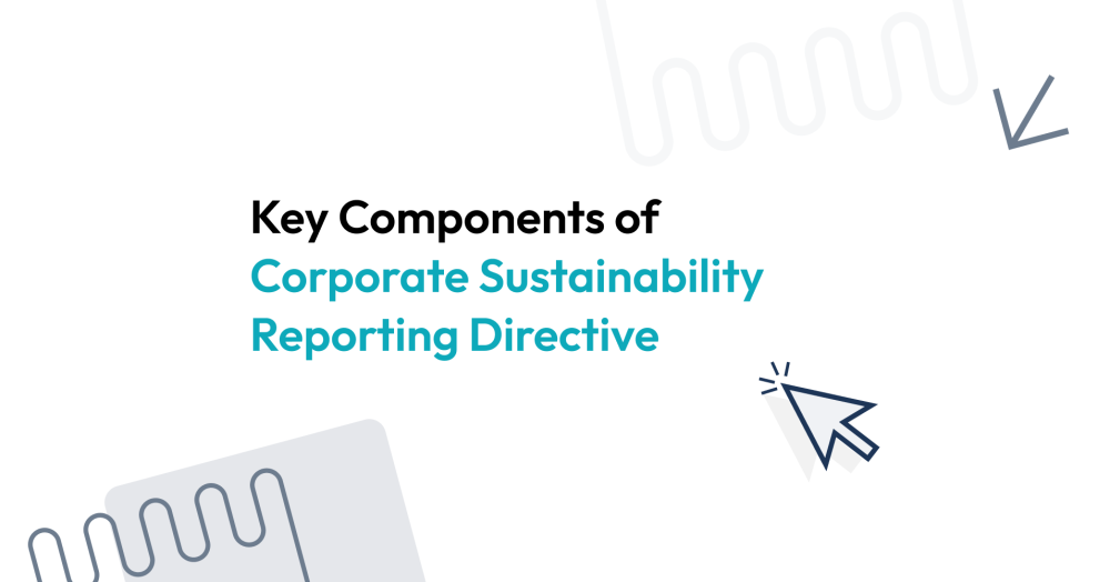 Key Components of Corporate Sustainability Reporting Directive